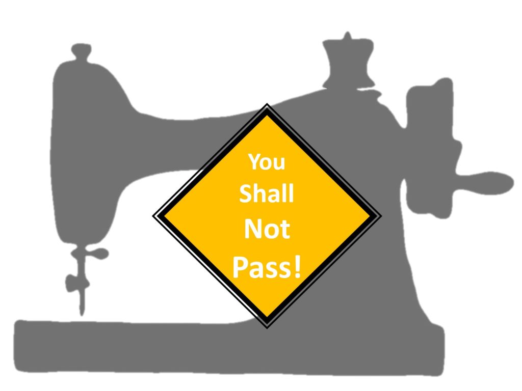Sewing machine silhouette with yellow warning label "you shall not pass" sewing safety tips